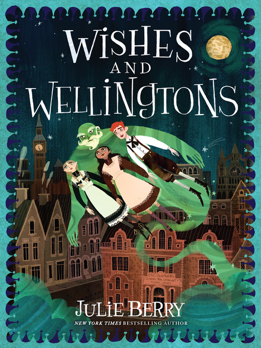 Title details for Wishes and Wellingtons by Julie Berry - Available